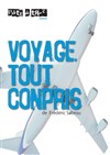 Voyage tout conpris - Le Vox