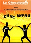 Choc-Impro - La Chocolaterie