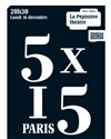 5 x 15 Paris - La Pépinière Théâtre