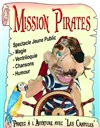 Mission Pirates - L'Archange Théâtre
