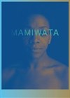 Mamiwata - Théâtre de l'Opprimé