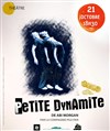 Petite dynamite - Théâtre El Duende