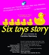 Six Toys Story - Comédie du Luberon