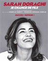 Sarah Doraghi dans Je change de file - Théâtre Le Lucernaire