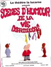 Scènes d'humour de la vie extra conjugale - Théâtre La Lucarne 