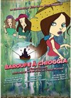 Baroufe à Chioggia - Théâtre Essaion