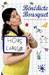 Bénédicte Bousquet dans Hors classe - Comédie du Finistère - Les ateliers des Capuçins