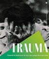 Trauma - Les Déchargeurs - Salle Vicky Messica