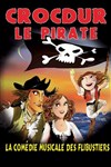 Crocdur Le Pirate - Le Paris - salle 1