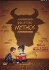 Les p'tits mythos : Thésée et le minotaure - Coul'Théâtre
