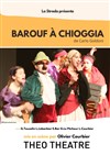 Barouf a Chioggia : Commedia Dell' Arte - Théo Théâtre - Salle Plomberie