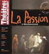 La Passion à Ménilmontant - Théâtre de Ménilmontant - Salle Guy Rétoré