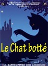 Le Chat Botté - La Manufacture des Abbesses