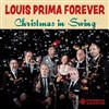 Louis Prima Forever : Christmas in Swing - Caveau de la Huchette