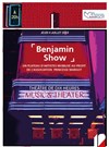 Benjamin Show - Théâtre de Dix Heures