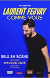 Laurent Febvay dans Comme vous - Le Paris de l'Humour