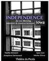Independence Iowa - Picolo Théâtre