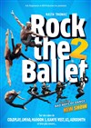 Rock the Ballet 2 - Zénith Sud