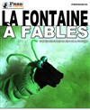 La Fontaine à Fables - Théâtre Astral-Parc Floral