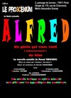 Alfred - Théâtre le Proscenium
