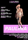 Paulina - Théâtre Darius Milhaud