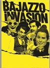 Bajazzo Invasion - Théâtre Notre Dame - Salle Rouge