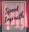 Speed Imp'ACTh - Cabaret d'impro - Théâtre Carnot