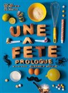 Une Fête prologue - Centre Culturel Jean-Houdremont