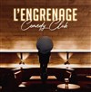 L'Engrenage Comedy Club - L'Engrenage