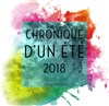 Chronique d'un été 2018 - Centre Paris Anim' La Jonquière
