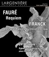 Fauré : Requiem / Franck : Sept Paroles - Eglise Saint Etienne du Mont