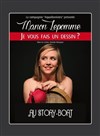 Manon Lepomme dans Je vous fais un dessin ? - Péniche Théâtre Story-Boat