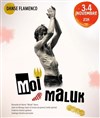 Moi Maluk - Théâtre El Duende