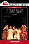 Les femmes savantes - Théâtre Michel