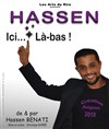 Hassen Benati dans Hassen...ici.. Là-bas - Artebar Théâtre