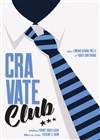 Cravate club - Théâtre des Chartrons
