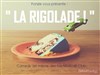 La Rigolade - Comedy Club - The Grilled Cheese Factory