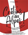 Crétins des Alpes ! - Salle de spectacle Saint-Jean