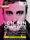 Ich bin Charlotte - Théâtre de Poche Montparnasse - Le Poche