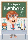 Professeur Bonheur - Comédie de Rennes