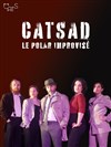 Catsad : le Polar improvisé - Improvi'bar