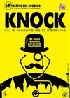 KnocK - Théâtre des Rochers
