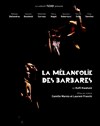La Mélancolie des Barbares - Théâtre du Soleil - Petite salle - La Cartoucherie