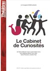 Le Cabinet de Curiosité - Théâtre de Ménilmontant - Salle Guy Rétoré