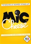 Mic & Cheese - MDB - Moment D'être Bien