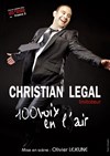 Christian Legal dans 100 voix en l'air! - Le P'tit Paris