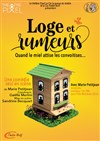 Loge et rumeurs - Théâtre Pixel