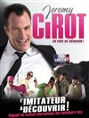 Jérémy Cirot dans Imitateur en bonne voix de dérision - Spotlight