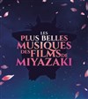 Les Plus Belles Musiques des Films de Miyazaki | Paris - Folies Bergère