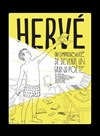 Hervé ou l'impossibilité de devenir un grand poète - Péniche Théâtre Story-Boat